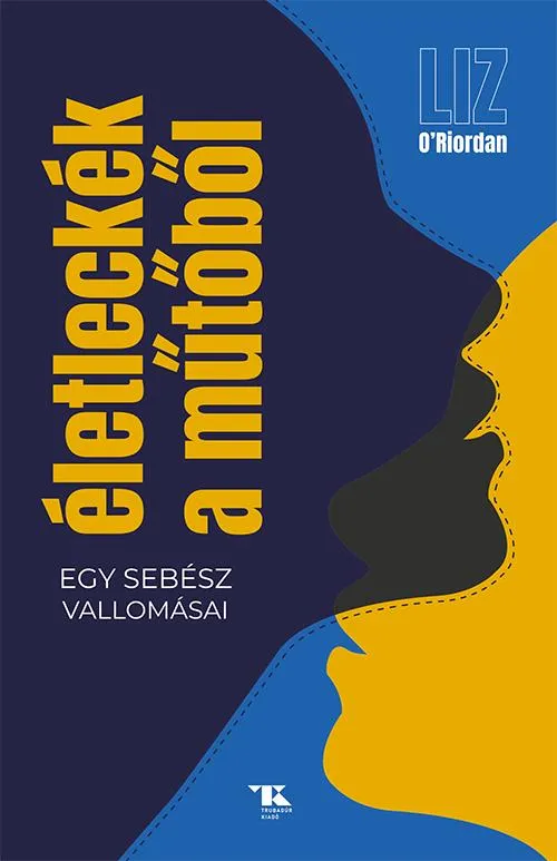 Gyors szállítás Életleckék a műtőből