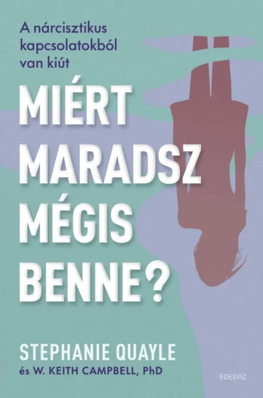 Outlet Miért maradsz mégis benne? - A nárcisztikus kapcsolatokból van kiút