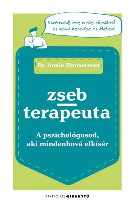 Legjobb ár ZSEBTERAPEUTA - A PSZICHOLÓGUSOD, AKI MINDENHOVÁ ELKÍSÉR