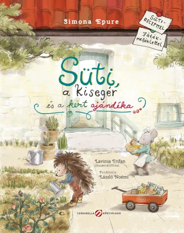 Akció Süti, a kisegér és a kert ajándéka