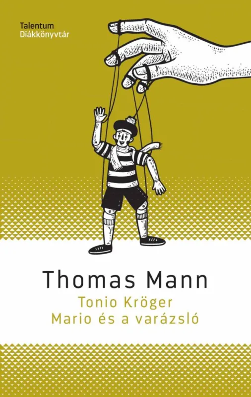 Tonio Kröger, Mario és a varázsló Rendeld meg most