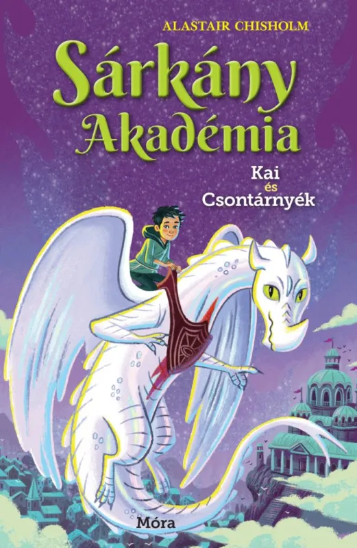 Sárkány Akadémia 5. Kai és Csontárnyék Rendeld meg most
