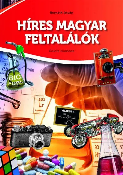 Híres magyar feltalálók Különleges ajánlat