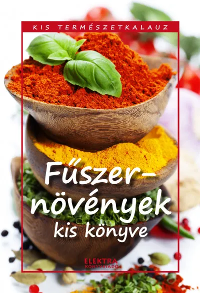 Vedd meg online Fűszernövények kis könyve