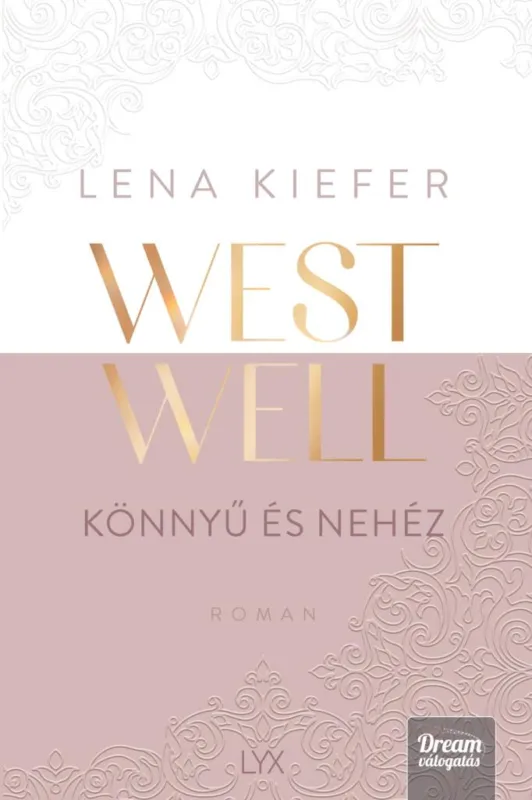 Westwell - Könnyű és nehéz Kihagyhatatlan ajánlat