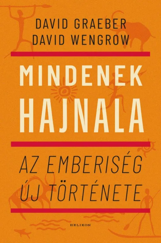 Mindenek hajnala - Az emberiség új története Alacsony ár