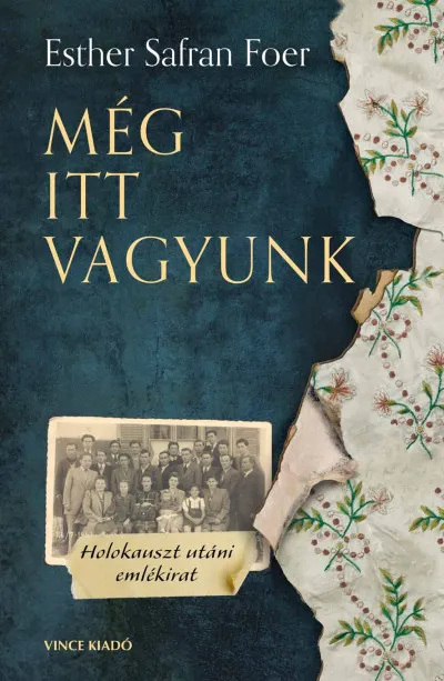 Még itt vagyunk - Holokauszt utáni emlékirat Azonnali szállítás