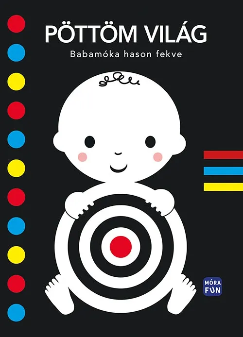 Legkelendőbb Pöttöm világ - Babamóka hason fekve