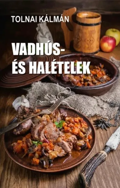 Vedd meg online Vadhús- és halételek