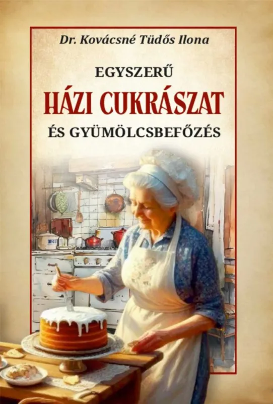 Biztonságos fizetés Házi cukrászat és gyümölcsbefőzés