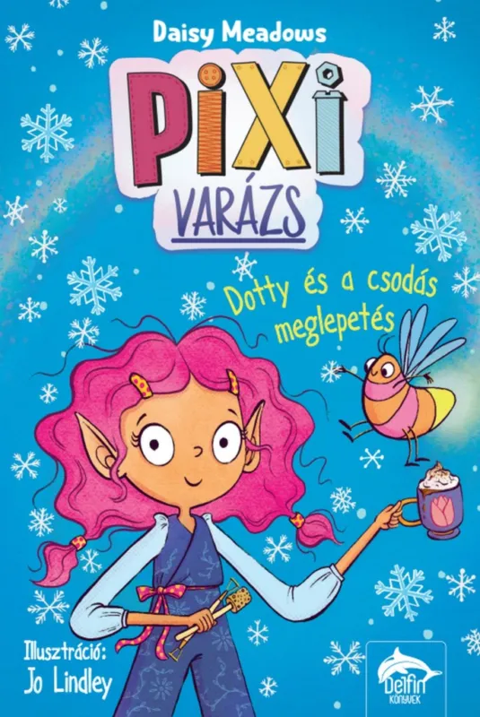 Pixi-varázs: Dotty és a csodás meglepetés Gyors kiszállítás