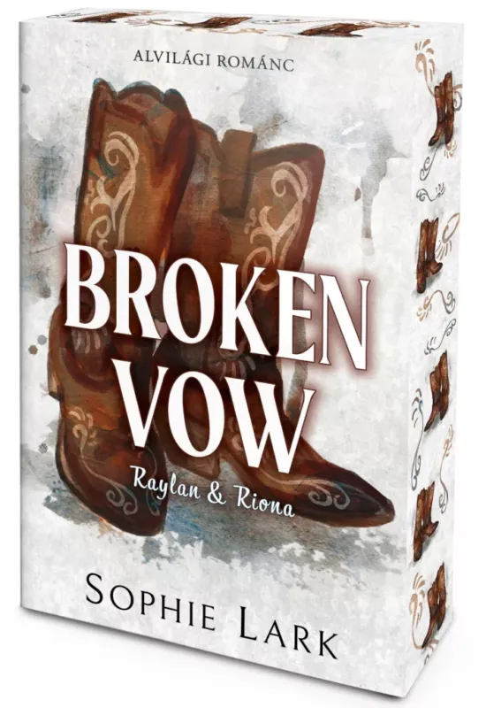 Vedd meg most Alvilági románc – Broken Vow - Éldekorált kiadás - Raylan & Riona