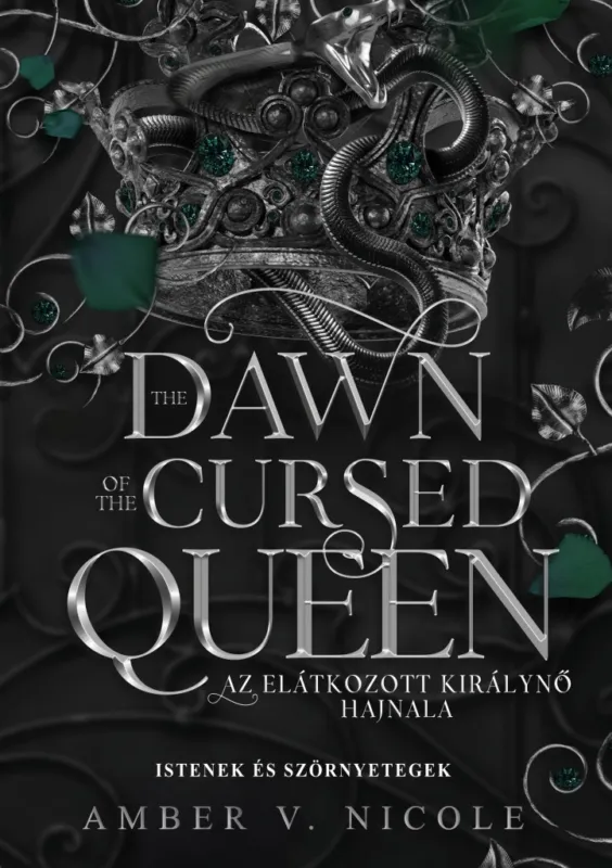 The Dawn of the Cursed Queen – Az elátkozott királynő hajnala - Éldekorált kiadás Ne maradj le