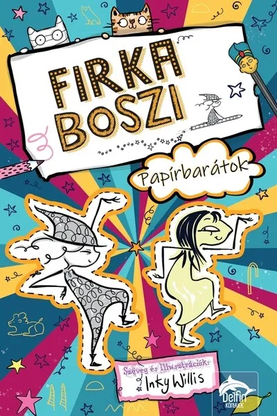 Firka boszi - Papírbarátok - Firka boszi-sorozat 3. rész Exkluzív ajánlat