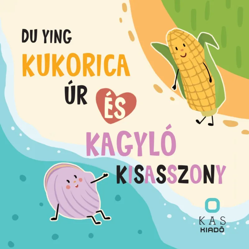 Kukorica úr és Kagyló kisasszony Vedd meg most