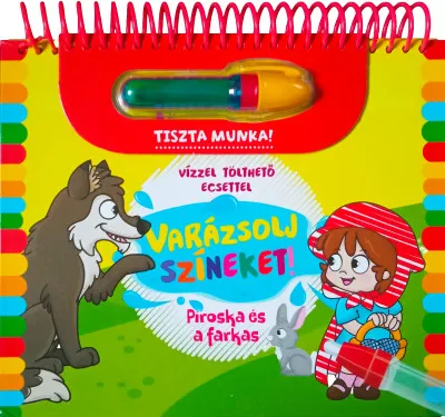 Varázsolj színeket! - Piroska és a farkas - Vízzel tölthető tollal! Kihagyhatatlan ajánlat