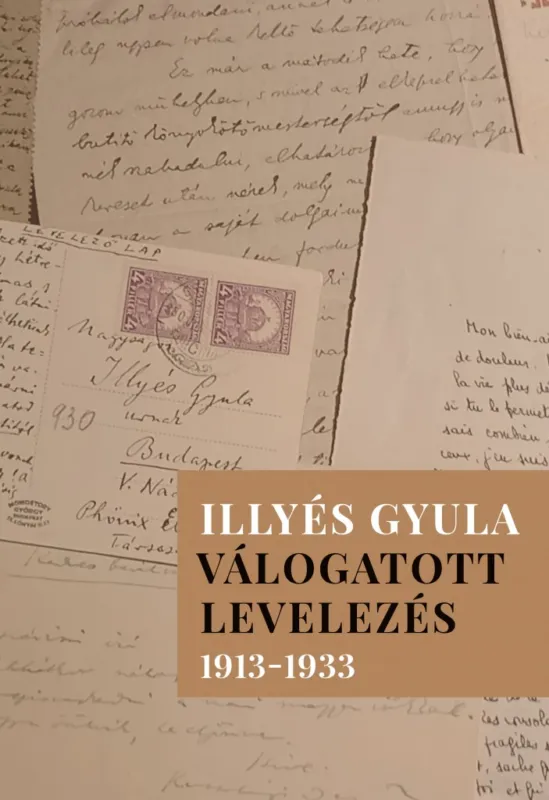 Illyés Gyula - Válogatott levelezés 1913-1933 Akciós ár