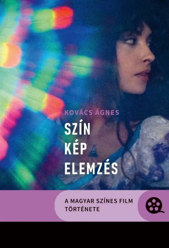 Vedd meg online Szín-kép-elemzés - A magyar színes film története