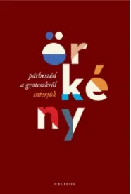 Párbeszéd a groteszkről Legkelendőbb