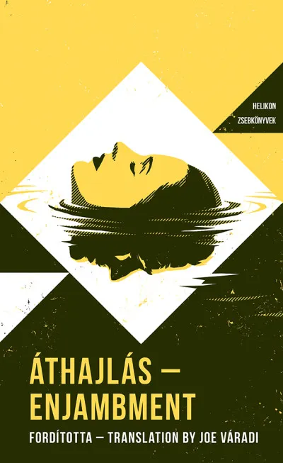 Áthajlás - Helikon Zsebkönyvek 149. - Kétnyelvű kortárs magyar költészeti antológia / Enjambment. Bilingual anthology of contemporary Hungarian poetry Korlátozott ajánlat