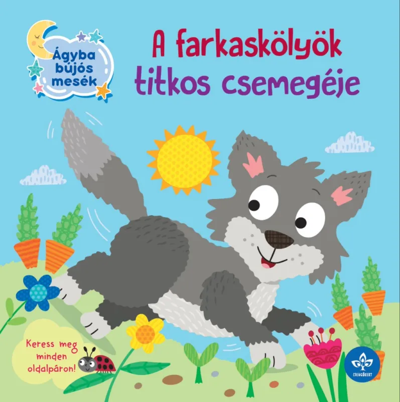 A farkaskölyök titkos csemegéje Csak ma