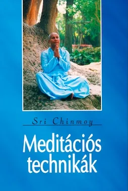 Meditációs technikák Azonnal elérhető