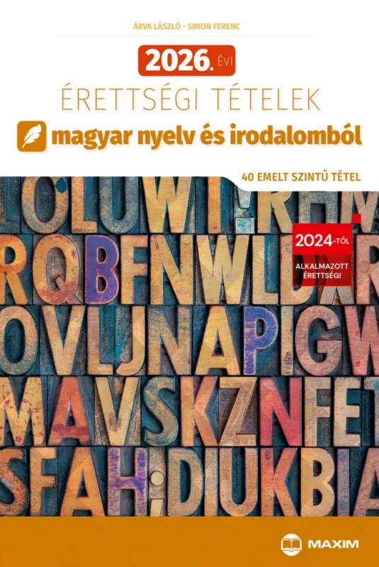 Alacsony ár 2026. évi érettségi tételek magyar nyelv és irodalomból (40 emelt szintű tétel)