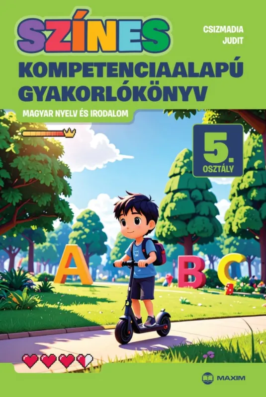 Színes kompetenciaalapú gyakorlókönyv - magyar nyelv és irodalom - 5. osztály Azonnali szállítás
