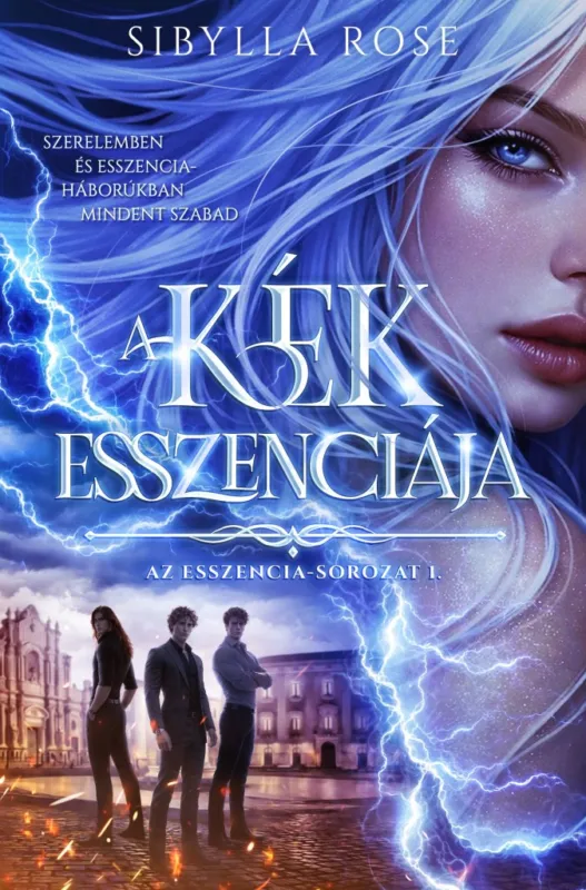 Vedd meg online A kék esszenciája - Az esszencia-sorozat 1.
