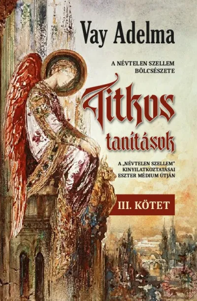 Szezonális akció Titkos tanítások III. kötet