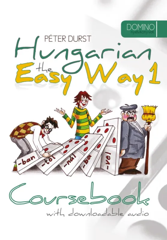 Legjobb ár Hungarian the Easy Way 1. - Letölthető hanganyaggal
