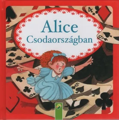 Legkelendőbb Alice Csodaországban