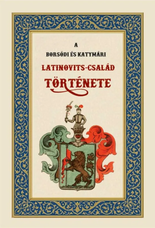 A borsódi és katymári Latinovits-család története Olcsóbb