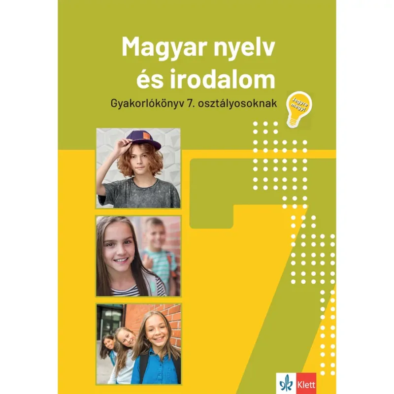 Jegyre megy! Magyar nyelv és irodalom 7. osztályosoknak Legkelendőbb
