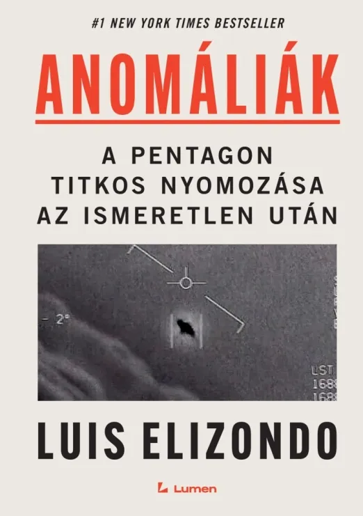 Anomáliák: A Pentagon titkos nyomozása az ismeretlen után Alacsony ár