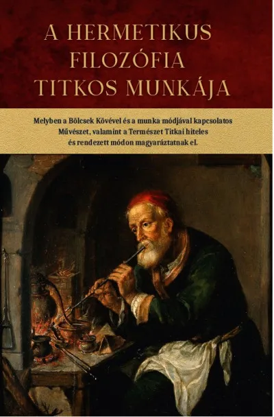 Utolsó esély A hermetikus filozófia titkos munkája