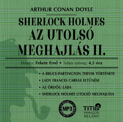 Sherlock Holmes - Az utolsó meghajlás II. - Hangoskönyv - MP3 Ne maradj le