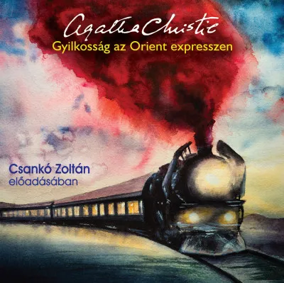 Olcsóbb Gyilkosság az Orient expresszen - Hangoskönyv - Csankó Zoltán előadásában