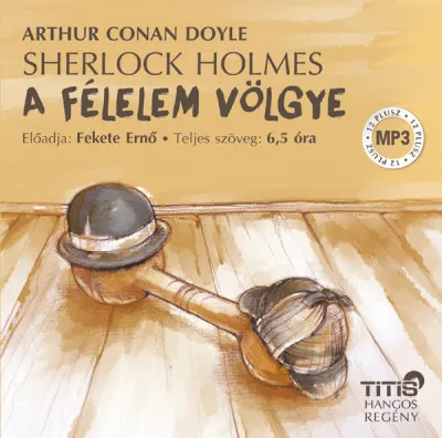Sherlock Holmes - A félelem völgye - Hangoskönyv - MP3 Utolsó esély