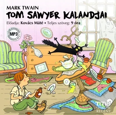 Vedd meg most Tom Sawyer kalandjai - Hangoskönyv MP3