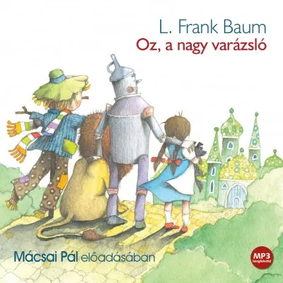 Nézd meg most Oz, a nagy varázsló - Hangoskönyv - MP3