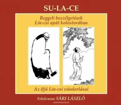 Szezonális akció Reggeli beszélgetések Lin-csi apát kolostorában - Hangoskönyv