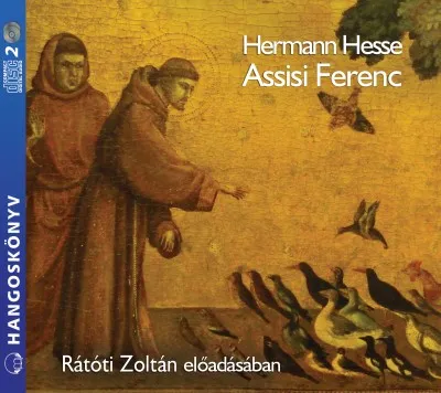 Gyors kiszállítás Assisi Ferenc - Hangoskönyv (2 CD) - Rátóti Zoltán előadásában