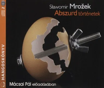 Végkiárusítás Abszurd történetek - Előadja: Mácsai Pál - Hangoskönyv (2CD)