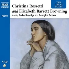 Elizabeth Barrett Browning and Christina Rossetti - Read by Rachel Bavidge and Georgina Sutton Expressz szállítás