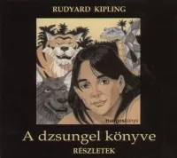 Akciós ár A dzsungel könyve - Részletek - Hangoskönyv - Előadó: Básti Juli