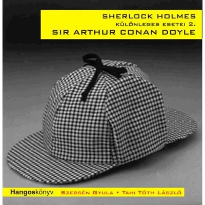 Sherlock Holmes különleges esetei 2. - Hangoskönyv Bestseller