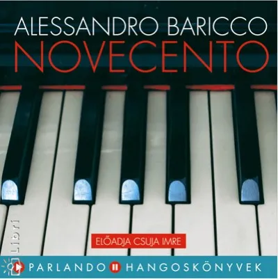Novecento - Előadó: Csuja Imre Nézd meg most