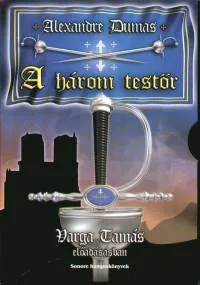 Exkluzív ajánlat A három testőr - ELŐADJA: VARGA TAMÁS