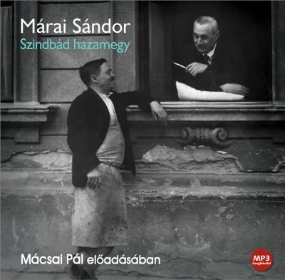 Gyors szállítás Szindbád hazamegy - Hangoskönyv - Mácsai Pál előadásában